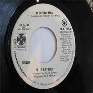 Blue Tattoo - Medicine Man I Fell Like Being Alone download free Blue Tattoo - Medicine Man I Fell Like Being Alone download mp3 flac