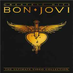 Bon Jovi - Greatest Hits - The Ultimate Video Collection download mp3 flac