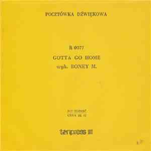 Boney M. - Gotta Go Home download free