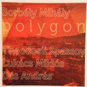 Borbély Mihály - Polygon download free Borbély Mihály - Polygon download mp3 flac