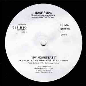 Bosko Petrovic's Nonconvertible All Stars - Swinging East download free Bosko Petrovic's Nonconvertible All Stars - Swinging East download mp3 flac