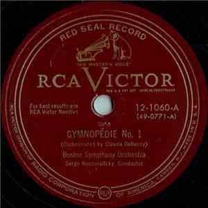 Boston Symphony Orchestra, Serge Koussevitzky / Satie - Gymnopédie No. 1 / Gymnopédie No. 2 download mp3 flac
