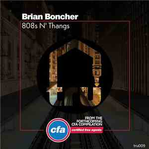 Brian Boncher - 808s N' Thangs download free