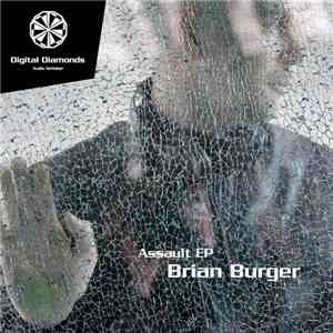 Brian Burger - Assault EP download free Brian Burger - Assault EP download mp3 flac
