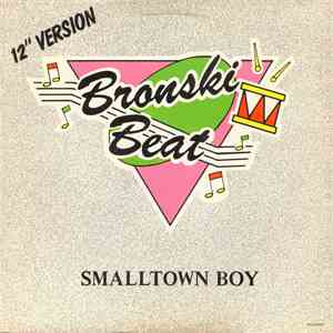 Bronski Beat - Smalltown Boy download free Bronski Beat - Smalltown Boy download mp3 flac