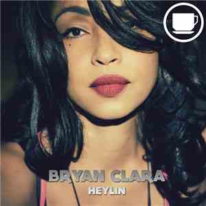 Bryan Clara - Heylin download free