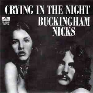 Buckingham-Nicks - Crying In The Night download free