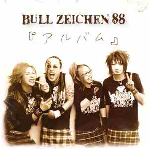BULL ZEICHEN 88 - アルバム download free