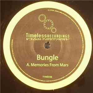 Bungle / Bungle & Index - Memories From Mars / Solitaire download free Bungle / Bungle & Index - Memories From Mars / Solitaire download mp3 flac