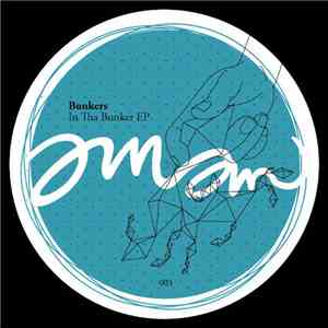 Bunkers - In Tha Bunker EP download free