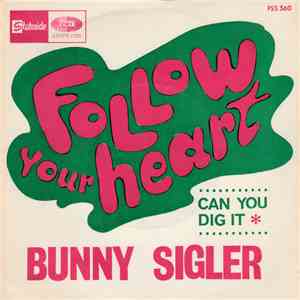 Bunny Sigler - Follow Your Heart download free Bunny Sigler - Follow Your Heart download mp3 flac