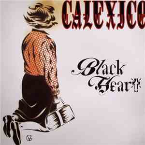 Calexico - Black Heart download free Calexico - Black Heart download mp3 flac