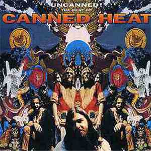 Canned Heat - Uncanned! The Best Of Canned Heat download mp3 flac