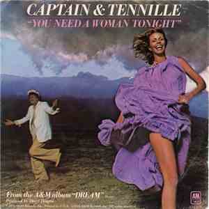 Captain And Tennille - You Need A Woman Tonight download mp3 flac