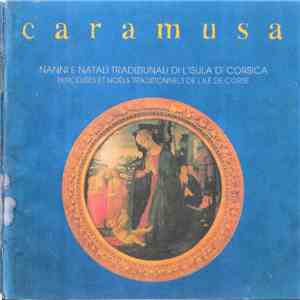 Caramusa - Nanni E Natali Tradiziunali Di L'Isula Di Corsica / Berceuses Et Noëls Traditionnels De L'Ile De Corse download free