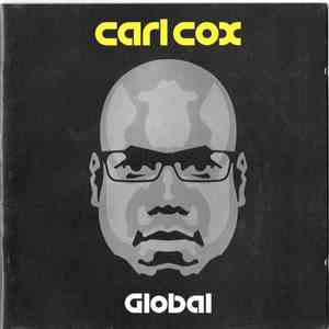 Carl Cox - Global download mp3 flac