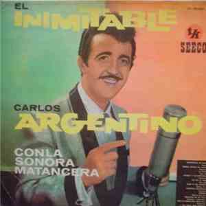 Carlos Argentino - El Inimitable download free Carlos Argentino - El Inimitable download mp3 flac