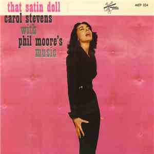 Carol Stevens With Phil Moore - That Satin Doll download free Carol Stevens With Phil Moore - That Satin Doll download mp3 flac