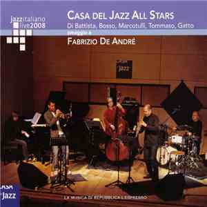 Casa Del Jazz All Stars - Omaggio A Fabrizio De André download free Casa Del Jazz All Stars - Omaggio A Fabrizio De André download mp3 flac