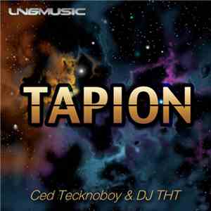 Ced Tecknoboy & DJ THT - Tapion download free Ced Tecknoboy & DJ THT - Tapion download mp3 flac