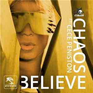 Chaos Ft: CeCe Peniston - Believe download free Chaos Ft: CeCe Peniston - Believe download mp3 flac