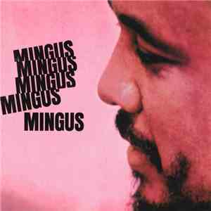 Charles Mingus - Mingus Mingus Mingus Mingus Mingus download mp3 flac