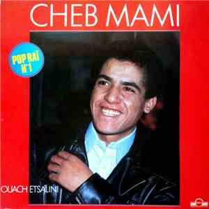 Cheb Mami - Ouach Etsalini download free