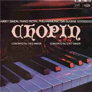 Chopin - Abbey Simon, Royal Philharmonic, Sir Eugene Goossens - Concerto No. 1 In E Minor / Concerto No. 2 In F Minor download free Chopin - Abbey Simon, Royal Philharmonic, Sir Eugene Goossens - Concerto No. 1 In E Minor / Concerto No. 2 In F Minor download mp3 flac