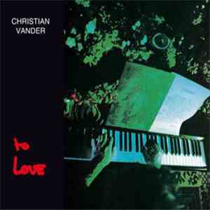 Christian Vander - To Love download free Christian Vander - To Love download mp3 flac