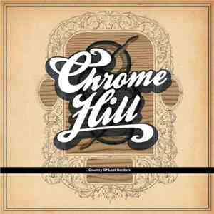 Chrome Hill - Country Of Lost Borders download mp3 flac