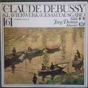 Claude Debussy, Jörg Demus - Klavierwerk (Gesamtausgabe) 6 download mp3 flac