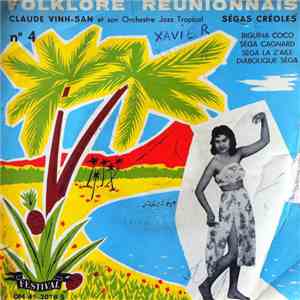 Claude Vinh San Et Son Orchestre Jazz Tropical - Folklore Reunionnais N°4 download mp3 flac