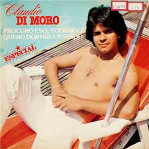 Claudio Di Moro - Procuro Esquecer Você download free Claudio Di Moro - Procuro Esquecer Você download mp3 flac