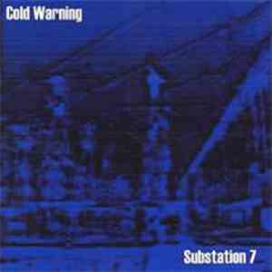 Cold Warning - Substation 7 download free