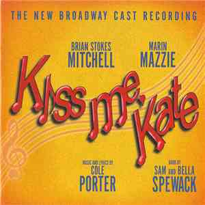 Cole Porter - Kiss Me, Kate (The New Broadway Cast Recording) download mp3 flac