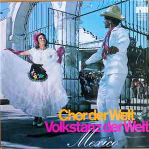 Coral Mexicano Del Inba, Ramon Noble - Chor Der Welt - Volkstanz Der Welt: Mexico download free Coral Mexicano Del Inba, Ramon Noble - Chor Der Welt - Volkstanz Der Welt: Mexico download mp3 flac