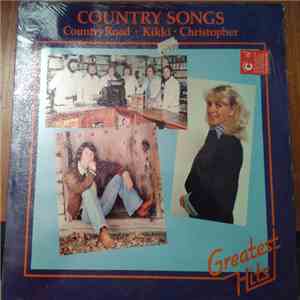 Country Road , Kikki, Christopher  - Country Songs (Greatest Hits) download mp3 flac