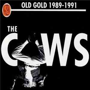 Cows - Old Gold 1989-1991 download free