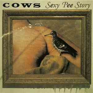 Cows - Sexy Pee Story download free Cows - Sexy Pee Story download mp3 flac
