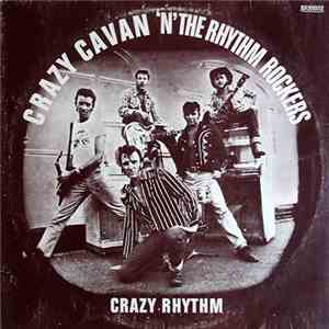 Crazy Cavan And The Rhythm Rockers - Crazy Rhythm download free Crazy Cavan And The Rhythm Rockers - Crazy Rhythm download mp3 flac