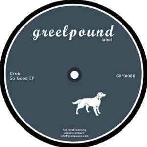 Crek - So Good EP download mp3 flac