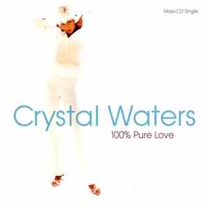 Crystal Waters - 100% Pure Love download free Crystal Waters - 100% Pure Love download mp3 flac