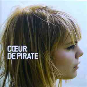 Cœur De Pirate - Cœur De Pirate download free Cœur De Pirate - Cœur De Pirate download mp3 flac