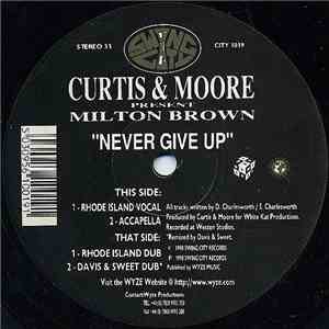 Curtis & Moore Present Milton Brown - Never Give Up download mp3 flac