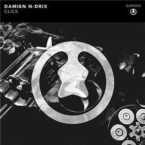 Damien N-Drix - Click download free