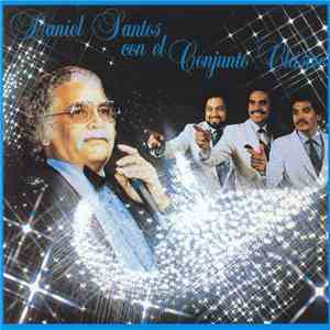 Daniel Santos Con El Conjunto Clásico - Daniel Santos Con El Conjunto Clásico download mp3 flac