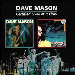 Dave Mason - Certified Live / Let It Flow download free Dave Mason - Certified Live / Let It Flow download mp3 flac