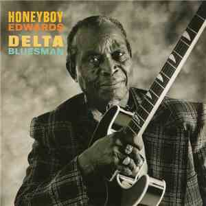 David "Honeyboy" Edwards - Delta Bluesman download mp3 flac