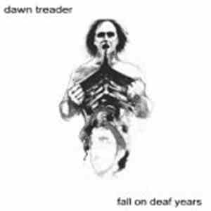 Dawn Treader / Fall On Deaf Years - Dawn Treader / Fall On Deaf Years download mp3 flac