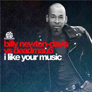 Deadmau5 & Billy Newton Davis - I Like Your Music download free Deadmau5 & Billy Newton Davis - I Like Your Music download mp3 flac